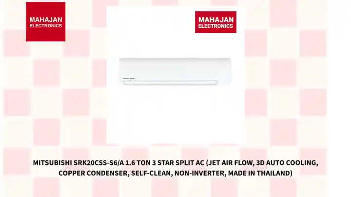 Mitsubishi SRK20CSS-S6/A 1.6 Ton 3 Star Split AC (Jet Air Flow, 3D Auto Cooling, Copper Condenser, Self-Clean, Non-Inverter, Made in Thailand) by@Outfy