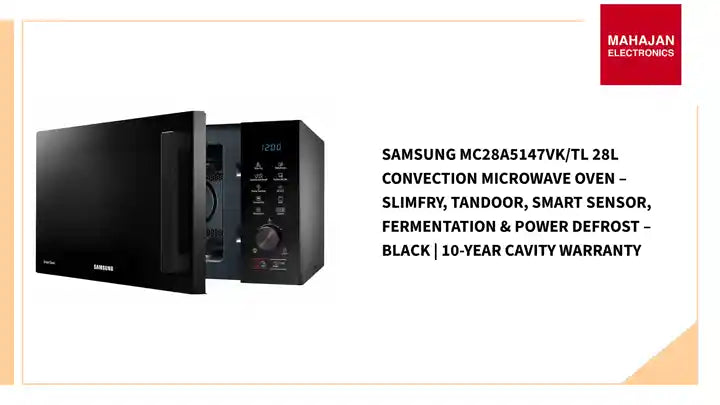 Samsung MC28A5147VK/TL 28L Convection Microwave Oven – SlimFry, Tandoor, Smart Sensor, Fermentation & Power Defrost – Black | 10-Year Cavity Warranty by@Outfy