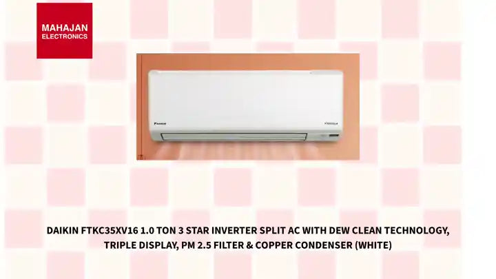 Daikin FTKC35XV16 1.0 Ton 3 Star Inverter Split AC with Dew Clean Technology, Triple Display, PM 2.5 Filter & Copper Condenser (White) by@Outfy