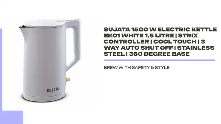 Sujata 1500 W Electric Kettle EK01 White 1.5 Litre | Strix Controller | Cool Touch | 3 Way Auto Shut Off | Stainless Steel | 360 Degree base by@Outfy