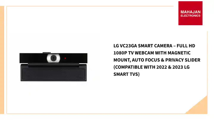 LG VC23GA Smart Camera – Full HD 1080p TV Webcam with Magnetic Mount, Auto Focus & Privacy Slider (Compatible with 2022 & 2023 LG Smart TVs) by@Outfy