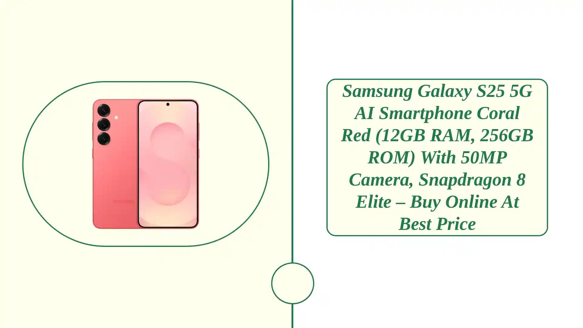 Samsung Galaxy S25 5G AI Smartphone Coral Red (12GB RAM, 256GB ROM) with 50MP Camera, Snapdragon 8 Elite – Buy Online at Best Price by@Outfy