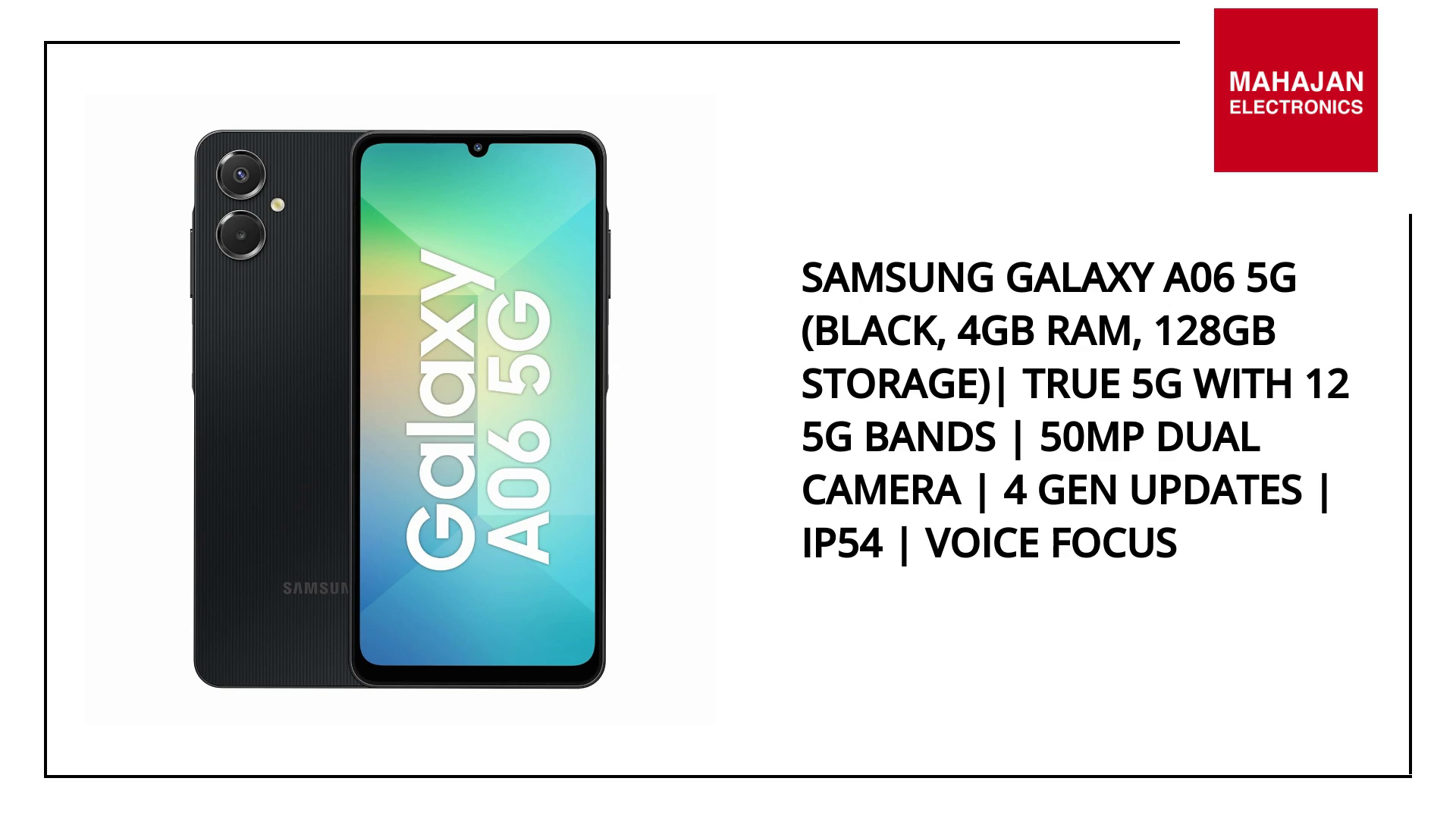 Samsung Galaxy A06 5G (Black, 6GB RAM, 128GB Storage)| True 5G with 12 5G Bands | 50MP Dual Camera | 4 Gen Updates | IP54 | Voice Focus Mahajan Electronics Online