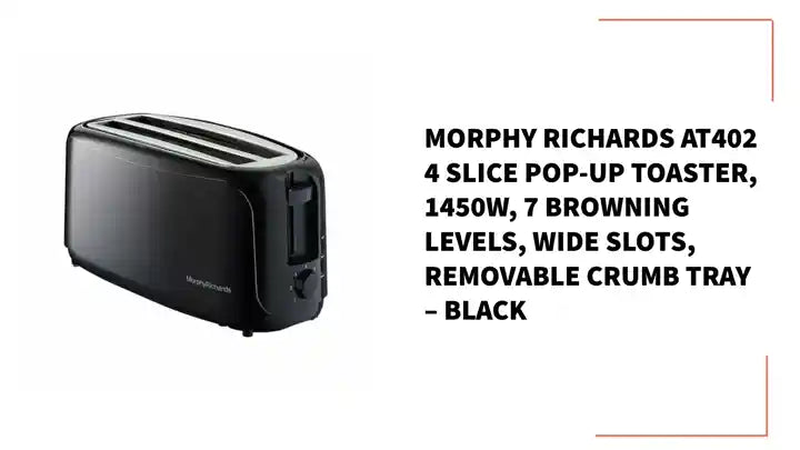 Morphy Richards AT402 4 Slice Pop-up Toaster, 1450W, 7 Browning Levels, Wide Slots, Removable Crumb Tray – Black by@Outfy