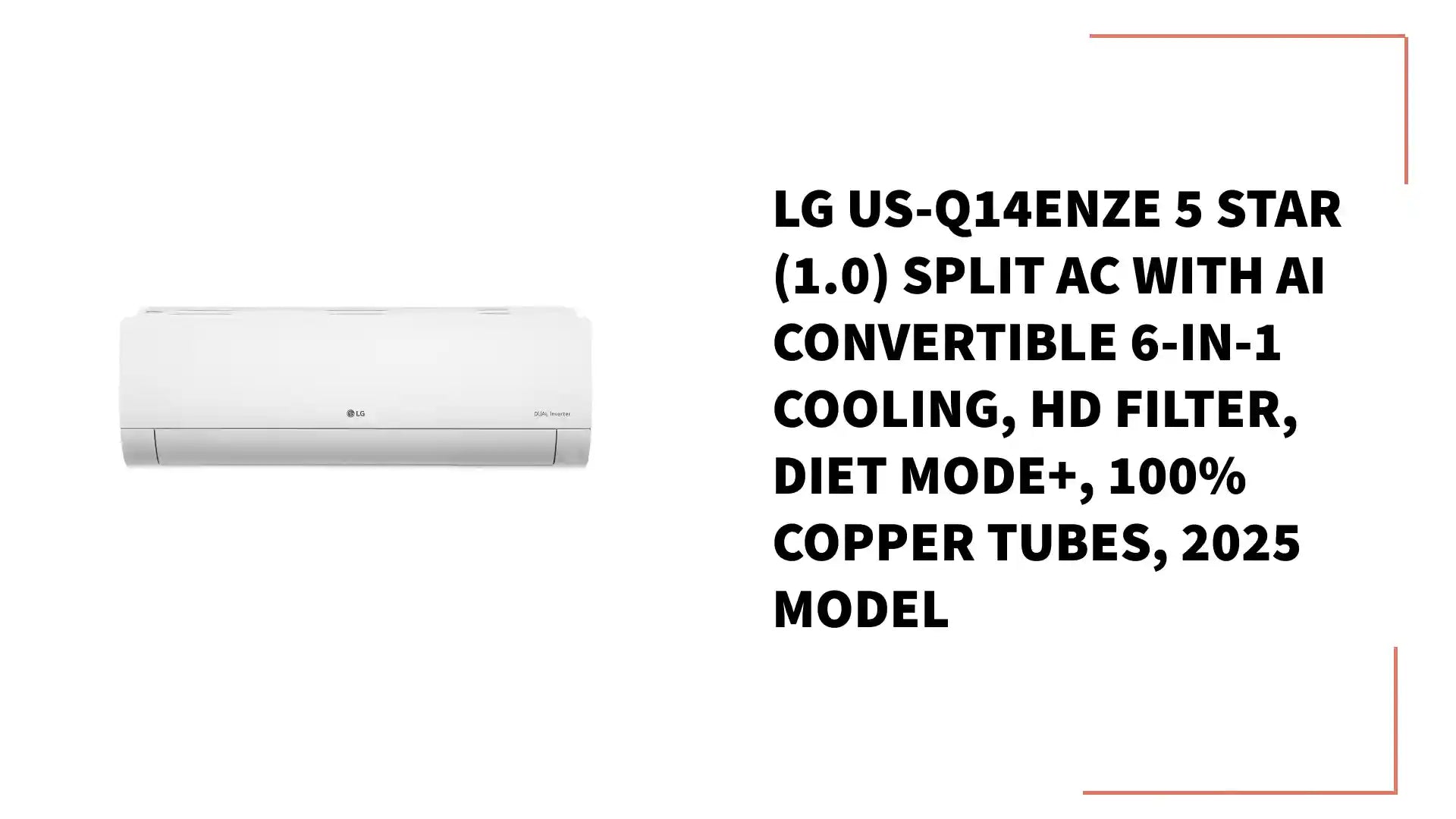 LG US-Q14ENZE 5 Star (1.0) Split AC with AI Convertible 6-in-1 Cooling, HD Filter, Diet Mode+, 100% Copper Tubes, 2025 Model by@Outfy
