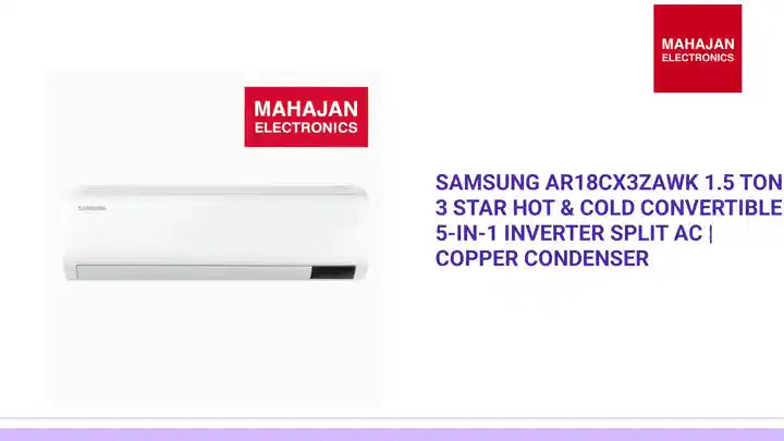 Samsung AR18CX3ZAWK 1.5 Ton 3 Star Hot & Cold Convertible 5-in-1 Inverter Split AC | Copper Condenser by@Outfy