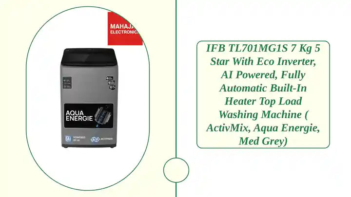 IFB TL701MG1S 7 Kg 5 Star with Eco Inverter, AI Powered, Fully Automatic Built-in Heater Top Load Washing Machine ( ActivMix, Aqua Energie, Med Grey) by@Outfy