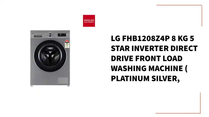 LG FHB1208Z4P 8 Kg 5 Star Inverter Direct Drive Front Load Washing Machine ( Platinum Silver, by@Outfy