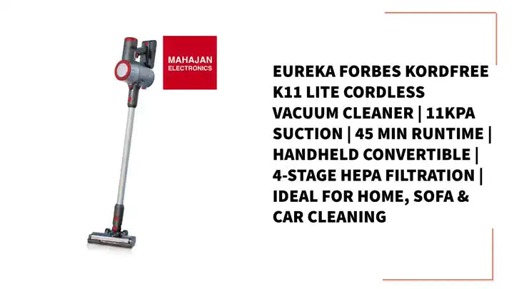 Eureka Forbes Kordfree K11 Lite Cordless Vacuum Cleaner | 11KPa Suction | 45 Min Runtime | Handheld Convertible | 4-Stage HEPA Filtration | Ideal for Home, Sofa & Car Cleaning by@Outfy