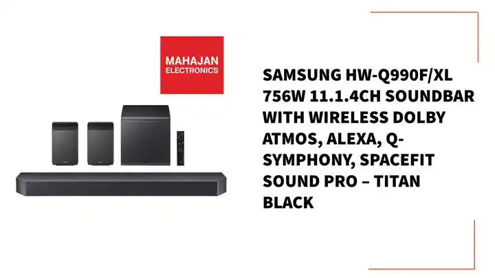 Samsung HW-Q990F/XL 756W 11.1.4ch Soundbar with Wireless Dolby Atmos, Alexa, Q-Symphony, SpaceFit Sound Pro – Titan Black by@Outfy