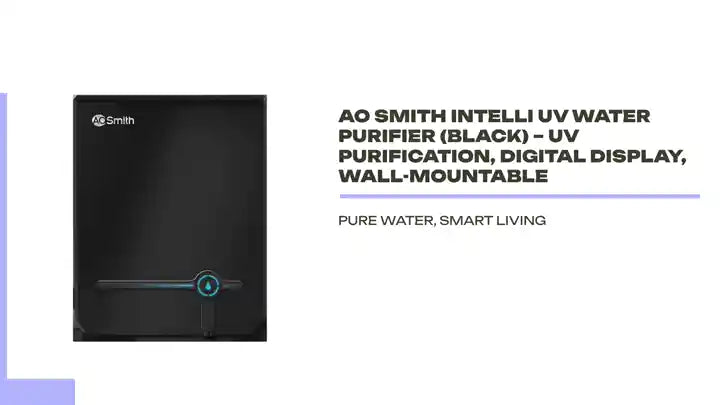 AO Smith Intelli UV Water Purifier (Black) – UV Purification, Digital Display, Wall-Mountable by@Outfy