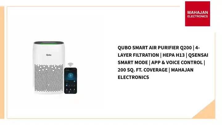 Qubo Smart Air Purifier Q200 | 4-Layer Filtration | HEPA H13 | QSensAI Smart Mode | App & Voice Control | 200 Sq. Ft. Coverage | Mahajan Electronics by@Outfy