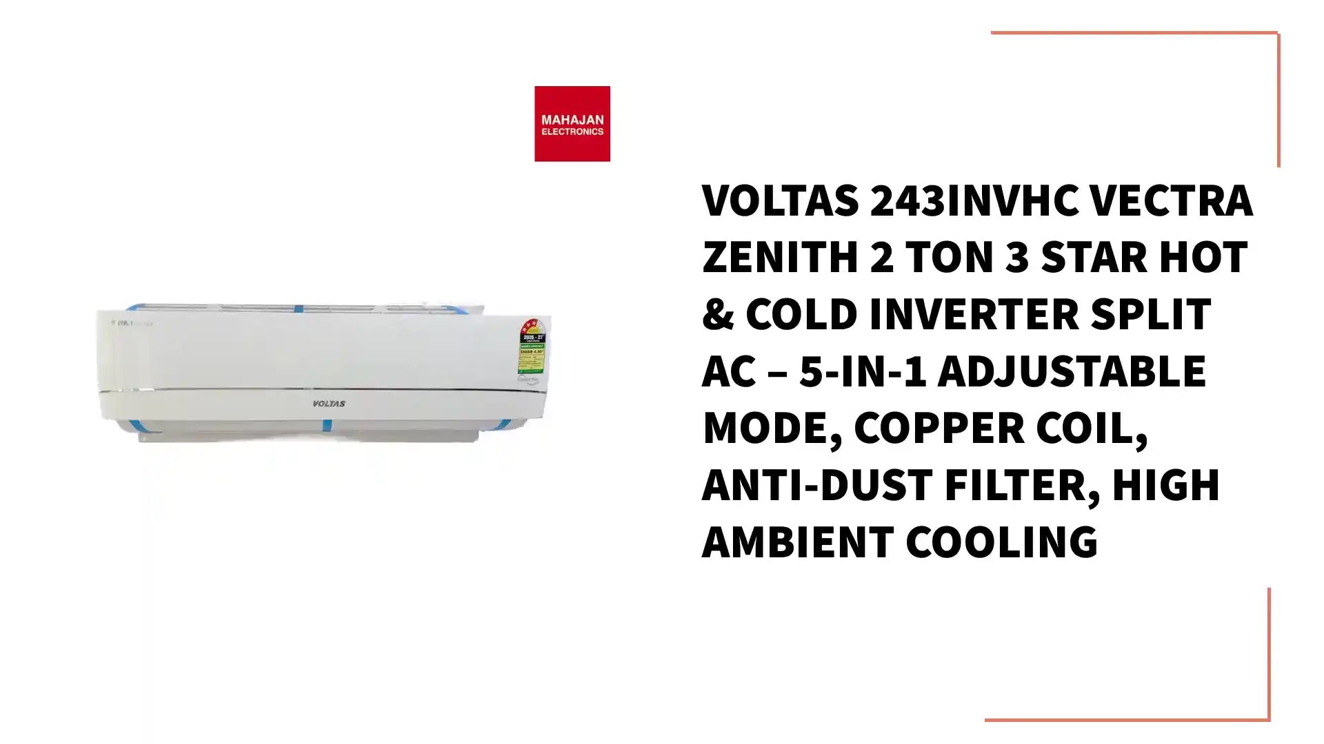 Voltas 243INVHC VECTRA ZENITH 2 Ton 3 Star Hot & Cold Inverter Split AC – 5-in-1 Adjustable Mode, Copper Coil, Anti-Dust Filter, High Ambient Cooling by@Outfy