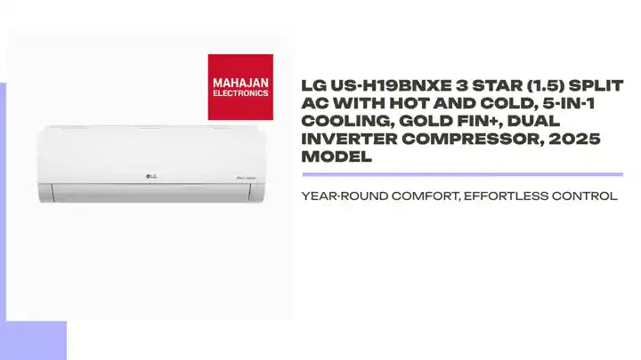 LG US-H19BNXE 3 Star (1.5) Split AC with Hot and Cold, 5-in-1 Cooling, Gold Fin+, Dual inverter Compressor, 2025 Model by@Outfy