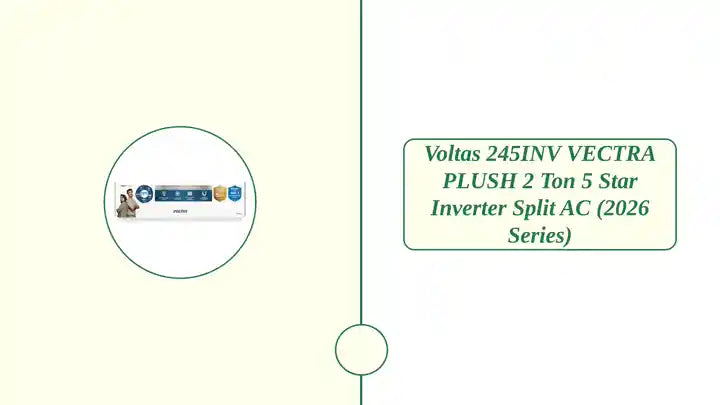 Voltas 245INV VECTRA PLUSH 2 Ton 5 Star Inverter Split AC (2026 Series) by@Outfy