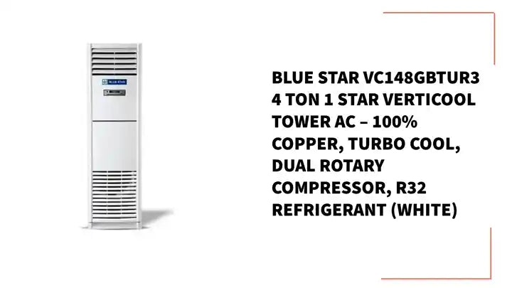 Blue Star VC148GBTUR3 4 Ton 1 Star Verticool Tower AC – 100% Copper, Turbo Cool, Dual Rotary Compressor, R32 Refrigerant (White) by@Outfy