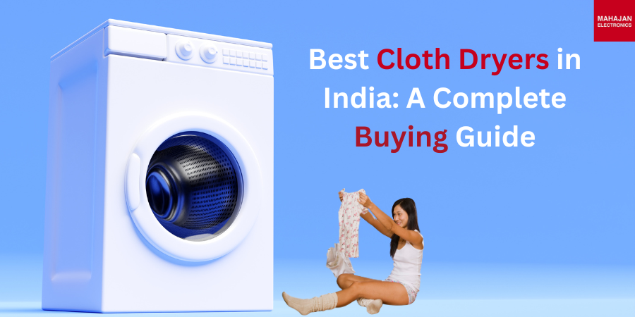 Best Cloth Dryers in India: A Complete Buying Guide