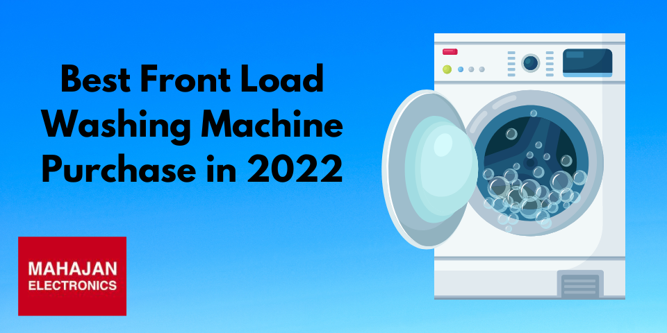 Best Front Load Washing Machine Available for Purchase in 2022