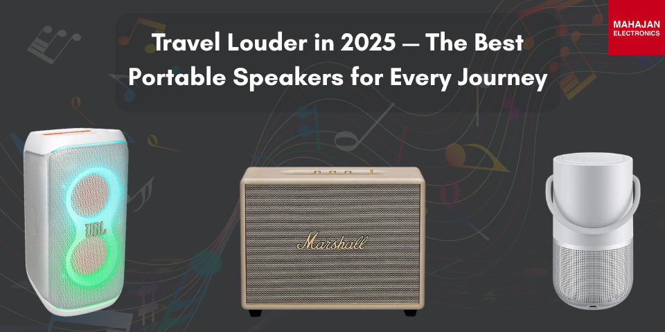 Travel Louder in 2025 — The Best Portable Speakers for Every Journey