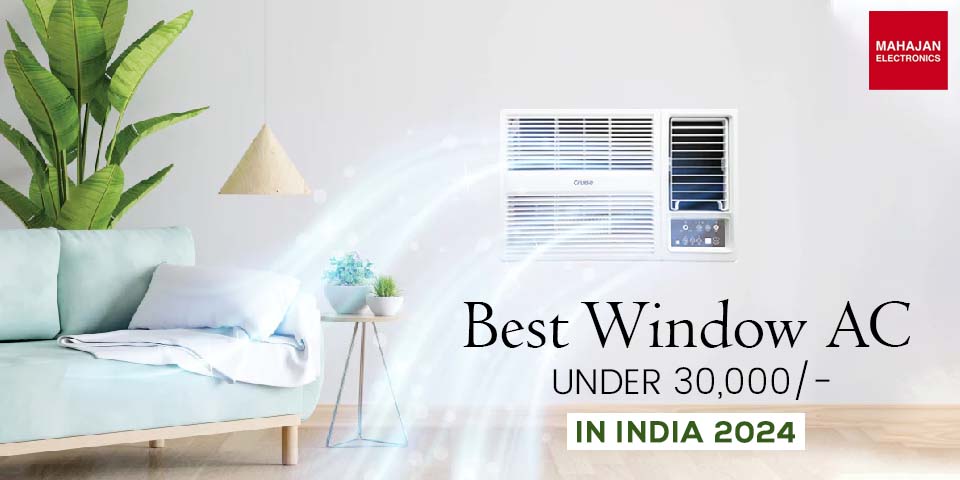 Best Window AC Under 30000 in India 2024