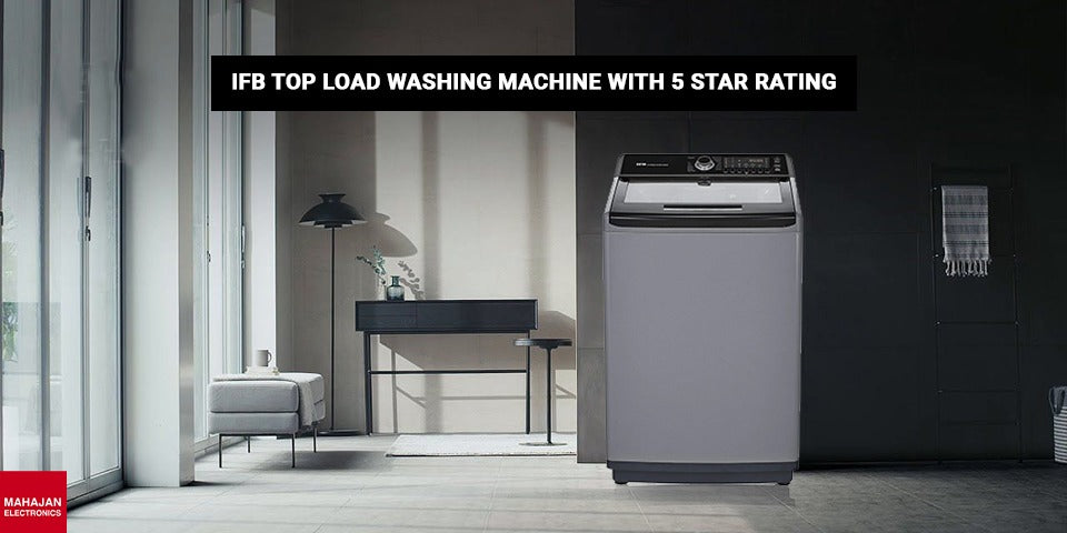 IFB Top Load washing machine With 5 Star Rating