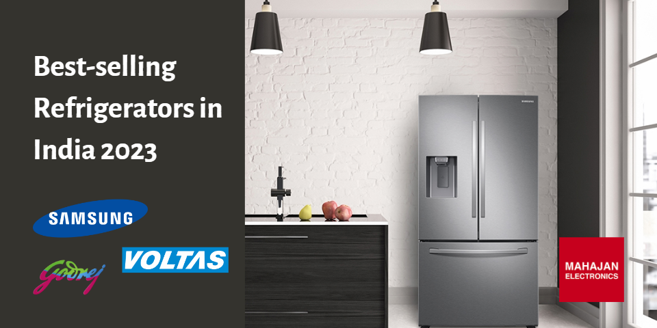 Best-Selling Refrigerators in India 2023