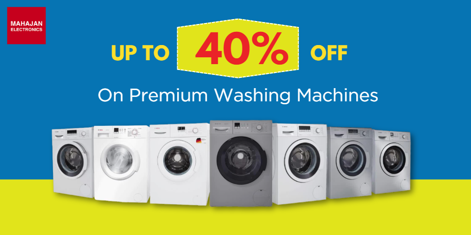 Get Up to 40% Off on Washing Machines at Mahajan Electronics