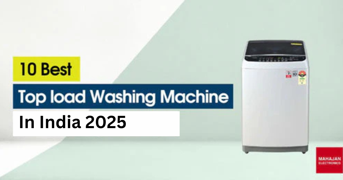 10 Best Top Load Washing Machines in India