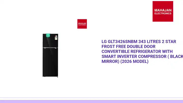 LG GLT3426SNBM 343 Litres 2 Star Frost Free Double Door Convertible Refrigerator with Smart Inverter Compressor ( Black Mirror) (2026 Model) by@Outfy