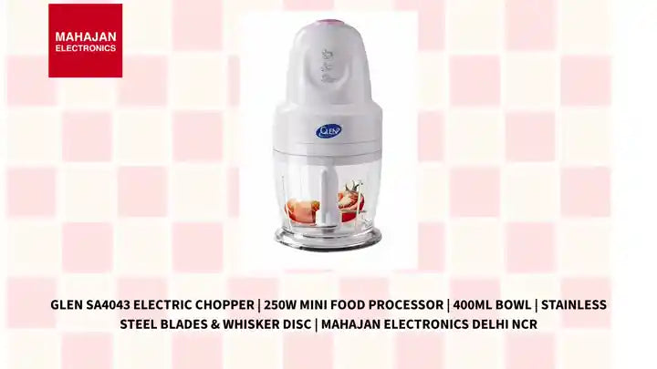 Glen SA4043 Electric Chopper | 250W Mini Food Processor | 400ml Bowl | Stainless Steel Blades &amp; Whisker Disc | Mahajan Electronics Delhi NCR by@Outfy