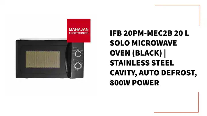 IFB 20PM-MEC2B 20 L Solo Microwave Oven (Black) | Stainless Steel Cavity, Auto Defrost, 800W Power by@Outfy