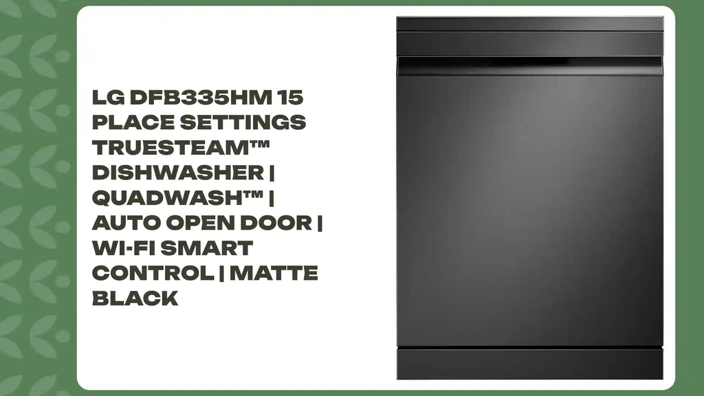 LG DFB335HM 15 Place Settings TrueSteam&trade; Dishwasher | QuadWash&trade; | Auto Open Door | Wi-Fi Smart Control | Matte Black by@Outfy