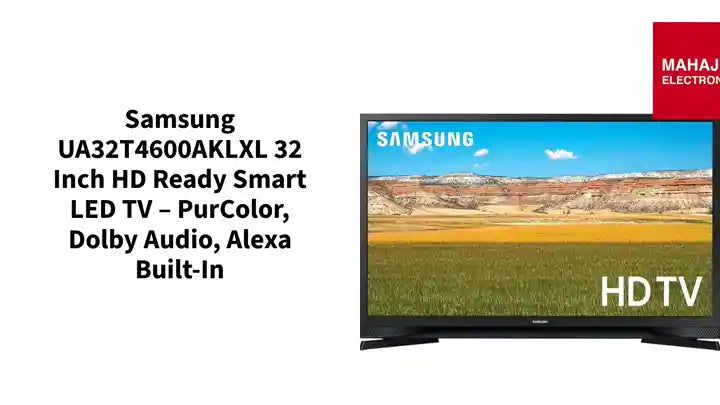 Samsung UA32T4600AKLXL 32 Inch HD Ready Smart LED TV &ndash; PurColor, Dolby Audio, Alexa Built-in by@Outfy