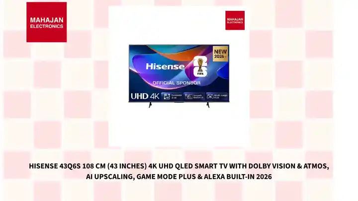 Hisense 43Q6S 108 cm (43 inches) 4K UHD QLED Smart TV with Dolby Vision &amp; Atmos, AI Upscaling, Game Mode Plus &amp; Alexa Built-in 2026 by@Outfy
