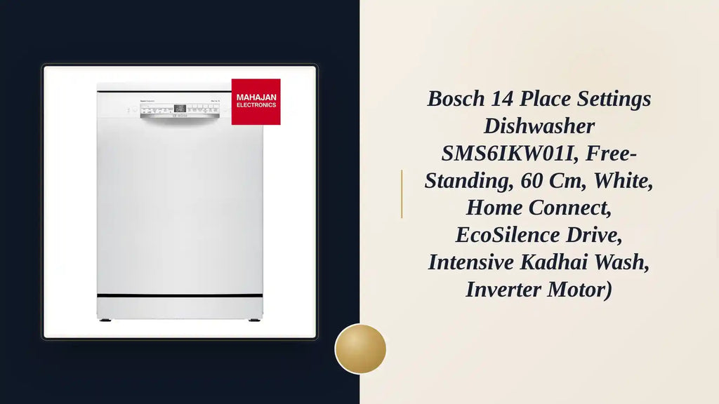 Bosch 14 Place Settings Dishwasher SMS6IKW01I, Free-Standing, 60 cm, White, Home Connect, EcoSilence Drive, Intensive Kadhai Wash, Inverter Motor) by@Outfy