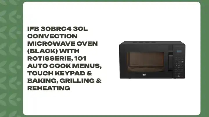 IFB 30BRC4 30L Convection Microwave Oven (Black) with Rotisserie, 101 Auto Cook Menus, Touch Keypad &amp; Baking, Grilling &amp; Reheating by@Outfy