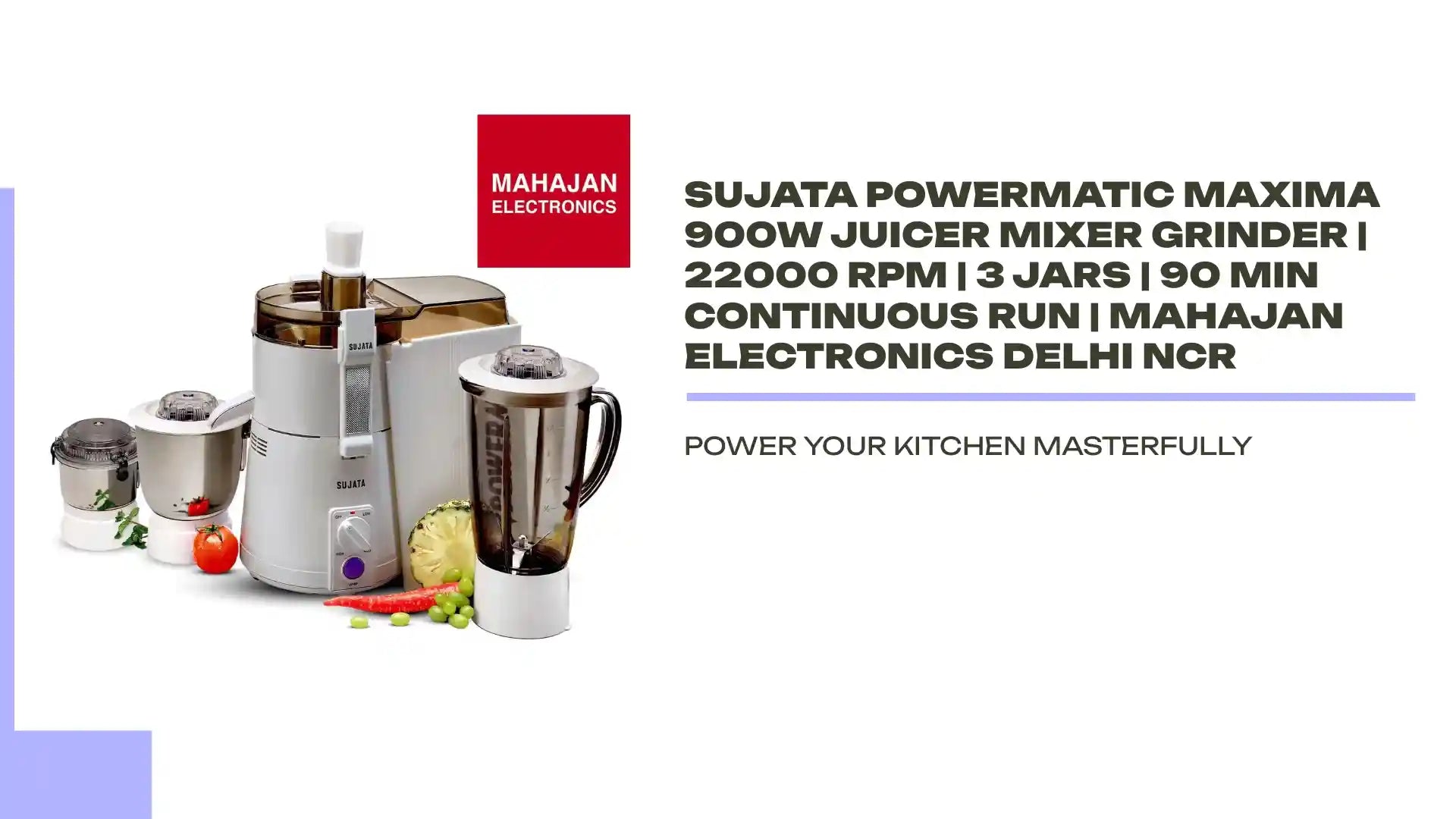 Sujata Powermatic Maxima 900W Juicer Mixer Grinder | 22000 RPM | 3 Jars | 90 Min Continuous Run | Mahajan Electronics Delhi NCR by@Outfy