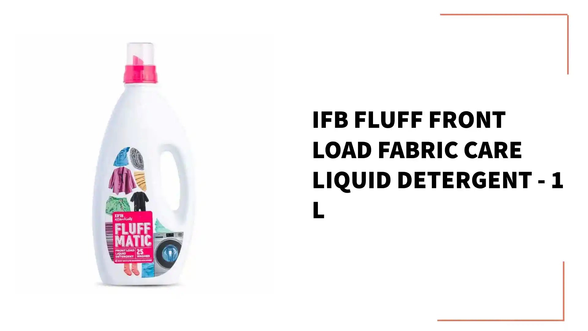 IFB Fluff Front Load Fabric Care Liquid Detergent - 1 L by@Outfy