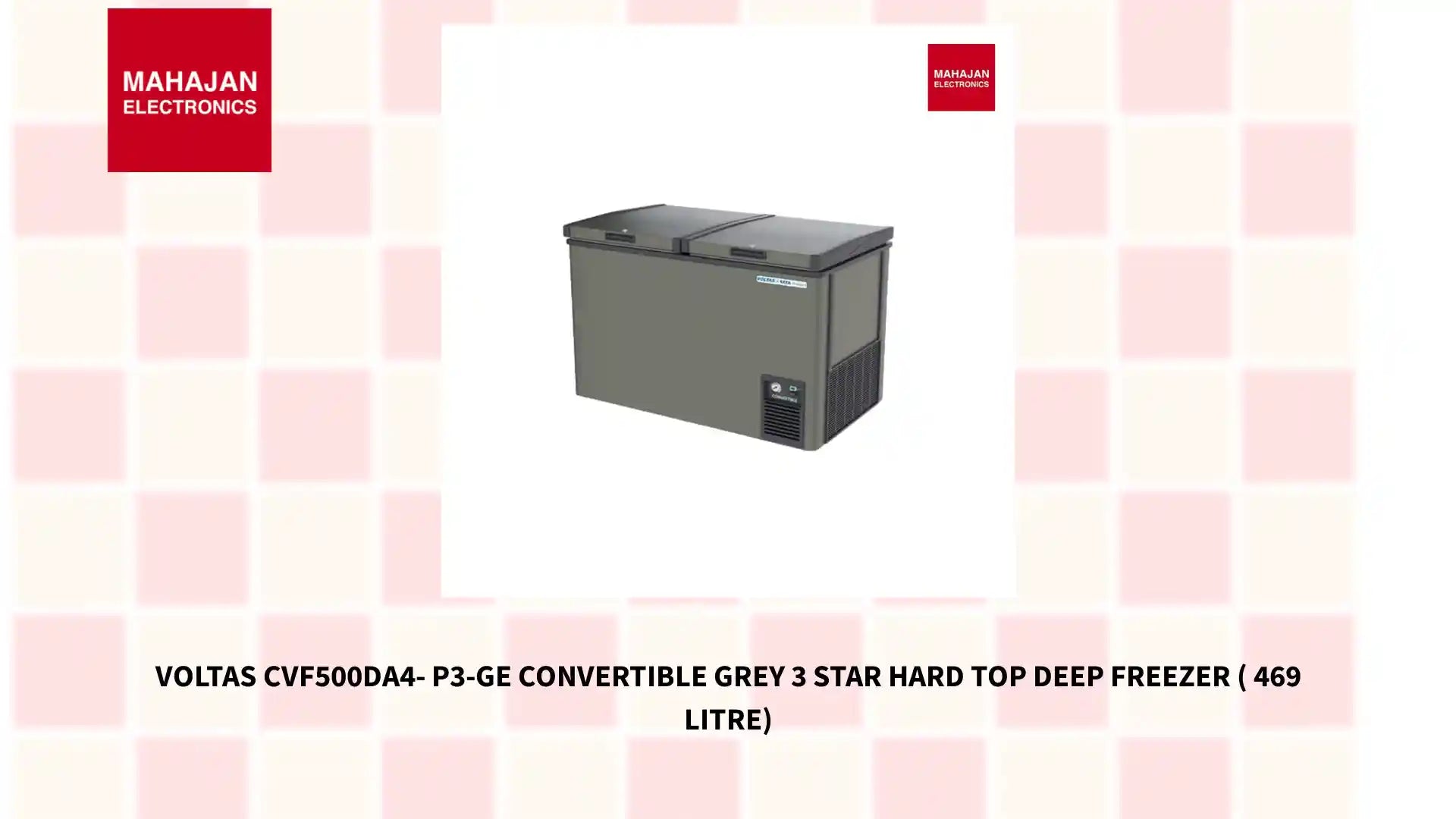 Voltas CVF500DA4- P3-GE CONVERTIBLE Grey 3 Star Hard Top Deep Freezer ( 469 Litre) by@Outfy