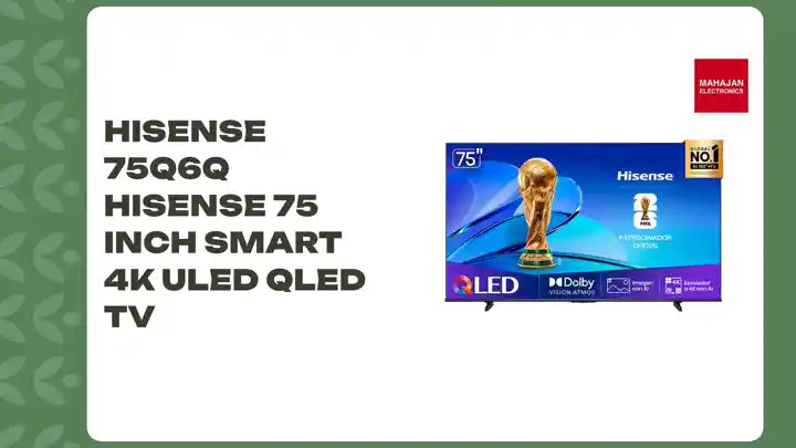Hisense 75Q6Q Hisense 75 inch Smart 4k ULED QLED TV by@Outfy