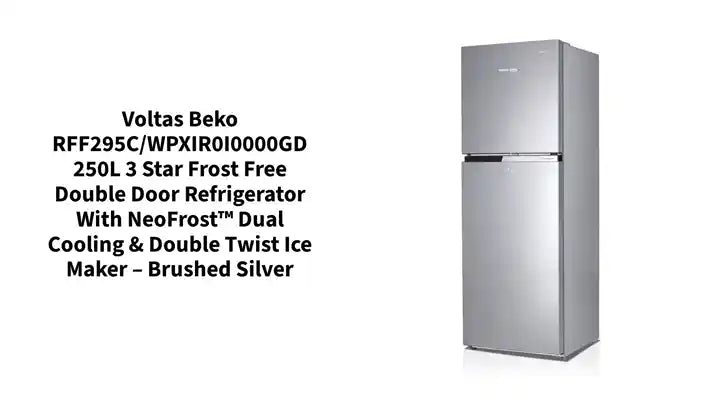 Voltas Beko RFF295C/WPXIR0I0000GD 250L 3 Star Frost Free Double Door Refrigerator with NeoFrost&trade; Dual Cooling &amp; Double Twist Ice Maker &ndash; Brushed Silver by@Outfy