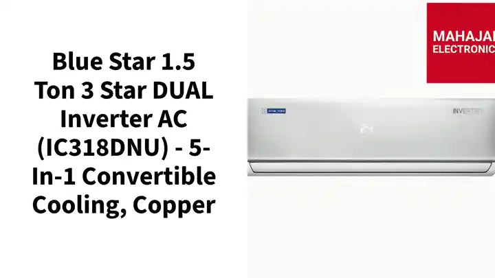Blue Star 1.5 Ton 3 Star DUAL Inverter AC (IC318DNU) - 5-in-1 Convertible Cooling, Copper by@Outfy