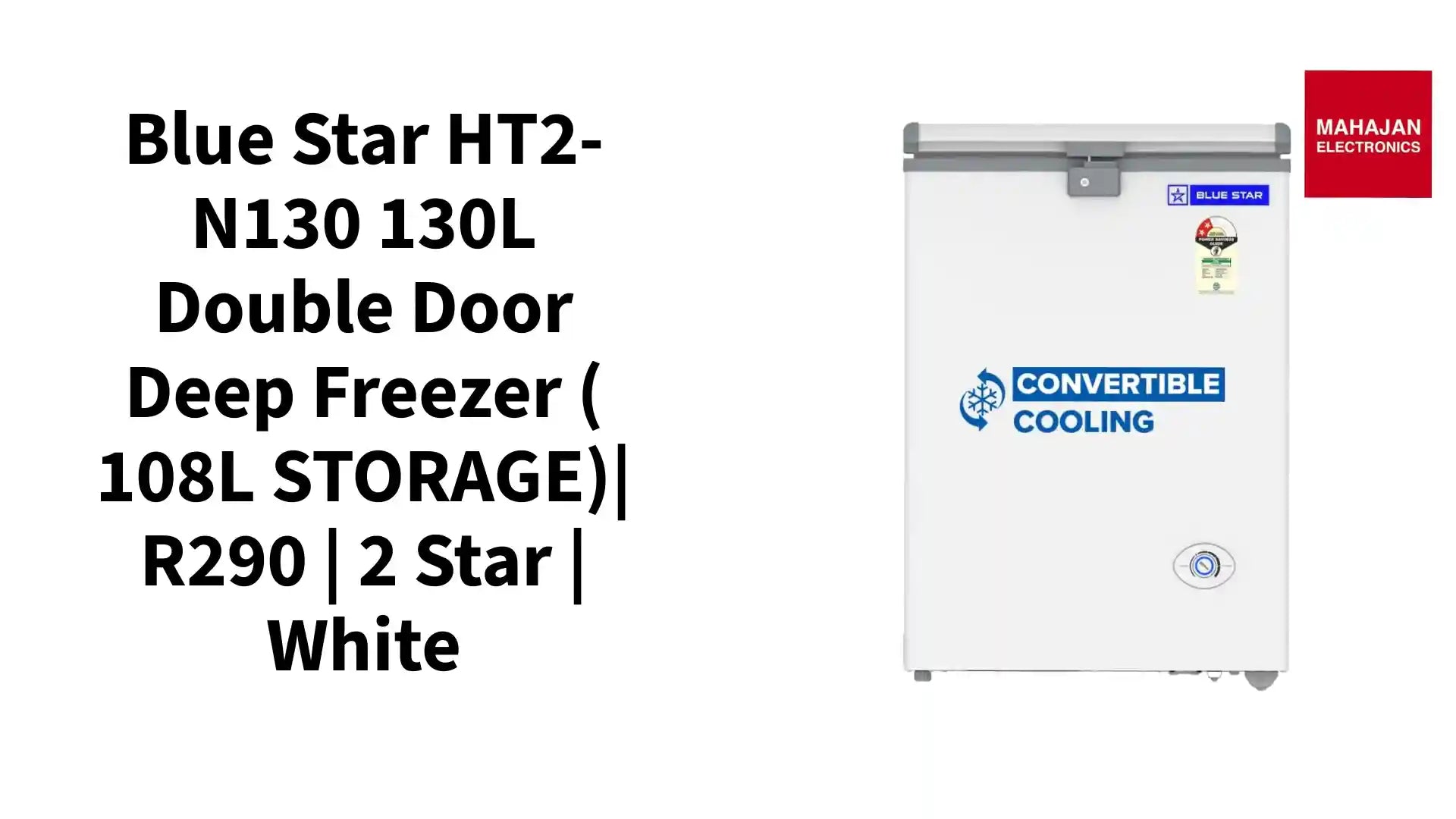 Blue Star HT2-N130 130L Double Door Deep Freezer ( 108L STORAGE)| R290 | 2 Star | White by@Outfy