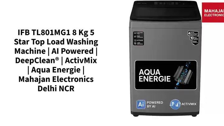 IFB TL801MG1 8 Kg 5 Star Top Load Washing Machine | AI Powered | DeepClean&reg; | ActivMix | Aqua Energie | Mahajan Electronics Delhi NCR by@Outfy