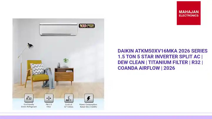 Daikin ATKM50XV16MKA 2026 Series 1.5 Ton 5 Star Inverter Split AC | Dew Clean | Titanium Filter | R32 | Coanda Airflow | 2026 by@Outfy