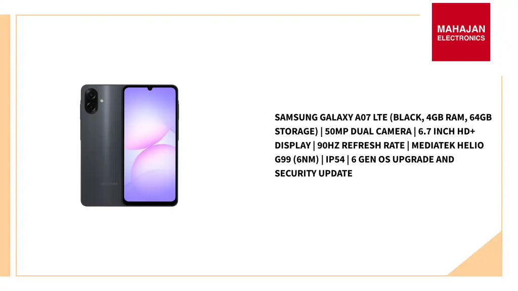 Samsung Galaxy A07 LTE (Black, 4GB RAM, 64GB Storage) | 50MP Dual Camera | 6.7 Inch HD+ Display | 90Hz Refresh Rate | MediaTek Helio G99 (6nm) | IP54 | 6 Gen OS Upgrade and Security Update by@Outfy