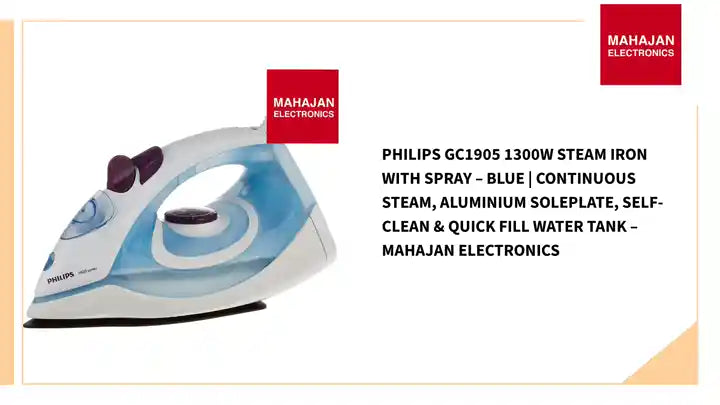 Philips GC1905 1300W Steam Iron with Spray &ndash; Blue | Continuous Steam, Aluminium Soleplate, Self-Clean &amp; Quick Fill Water Tank &ndash; Mahajan Electronics by@Outfy