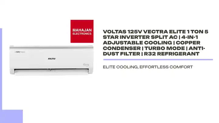 Voltas 125V Vectra Elite 1 Ton 5 Star Inverter Split AC | 4-in-1 Adjustable Cooling | Copper Condenser | Turbo Mode | Anti-Dust Filter | R32 Refrigerant by@Outfy