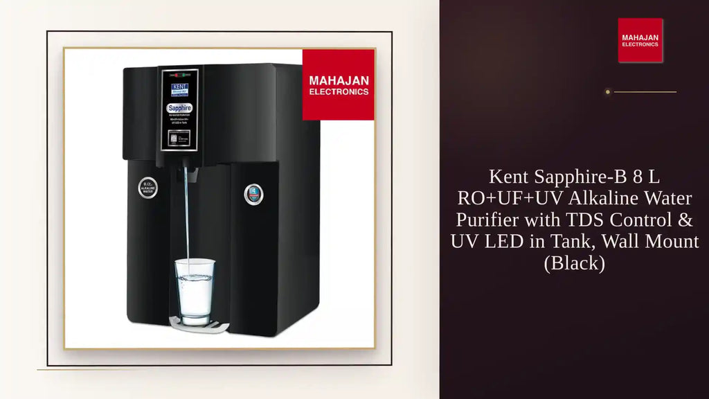 Kent Sapphire-B 8 L RO+UF+UV Alkaline Water Purifier with TDS Control & UV LED in Tank, Wall Mount (Black) by@Outfy