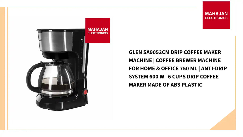 Glen SA9052CM Drip Coffee Maker Machine | Coffee Brewer Machine for Home & Office 750 ML | Anti-drip system 600 W | 6 Cups Drip Coffee Maker Made of ABS Plastic by@Outfy